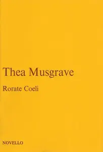 Thea Musgrave: Rorate Coeli