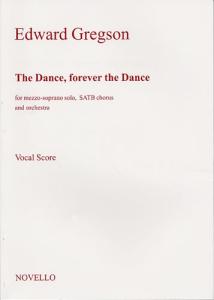Gregson: The Dance, Forever The Dance (Vocal Score)
