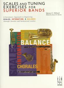 Quincy C. Hilliard: Scales and Tuning Exercises for Superior Bands