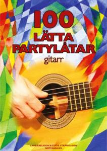 100 lätta partylåtar - Gitarr