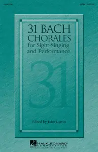 31 Bach Chorales For Sight-Singing And Performance