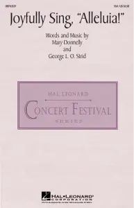 George L.O. Strid and Mary Donnelly: Joyfully Sing, Alleluia!