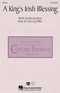 John Jacobson/Cristi Cary Miller: A King's Irish Blessing (SATB)