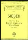 Ferdinand Sieber: Thirty-Six Eight-Measure Vocalises For Tenor Op. 95