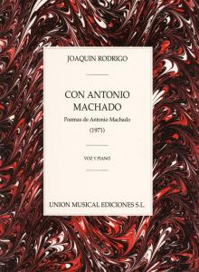 Joaquin Rodrigo: Con Antonio Machado