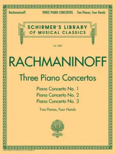 Sergei Rachmaninoff: Three Piano Concertos - Nos. 1, 2 And 3