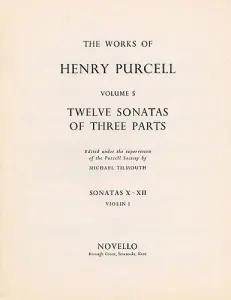 Henry Purcell: 12 Sonatas Of Three Parts For Violin 1 (Sonatas X-XII)