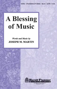 Joseph M. Martin: A Blessing of Music