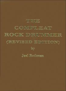 Joel Rothman: The Compleat Rock Drummer (Revised Edition)