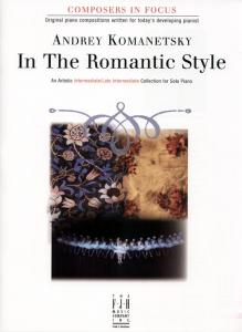 Andrey Komanetsky: In the Romantic Style