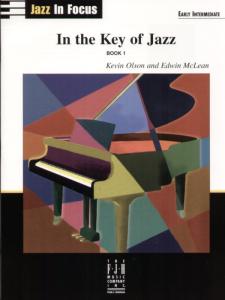 Kevin Olson and Edwin McLean: In the Key of Jazz - Book 1
