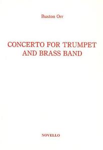 Buxton Orr: Concerto For Trumpet And Brass Band (Trumpet/Piano)