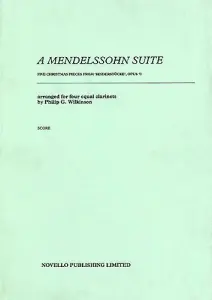 Mendelssohn, F Suite For Four Clarinets (wilkinson) Sc