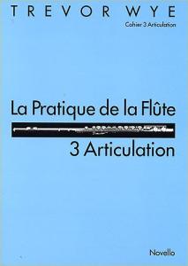 La Pratique De La Flute: 3 Articulation