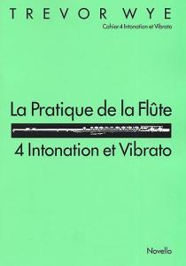 La Pratique De La Flute: 4 Intonation Et Vibrato