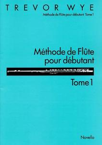 Méthode De Flûte Pour Débutant: Tome 1