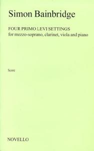 Simon Bainbridge: Four Primo Levi Settings (Score)