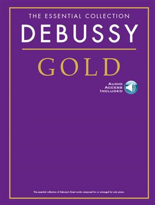 The Essential Collection: Debussy Gold