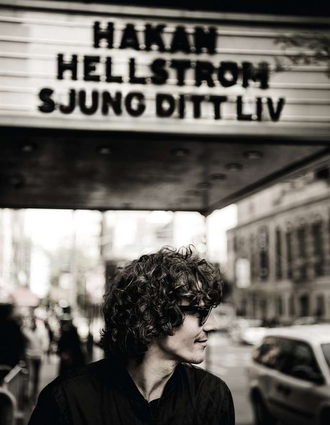Håkan Hellström: Sjung ditt liv