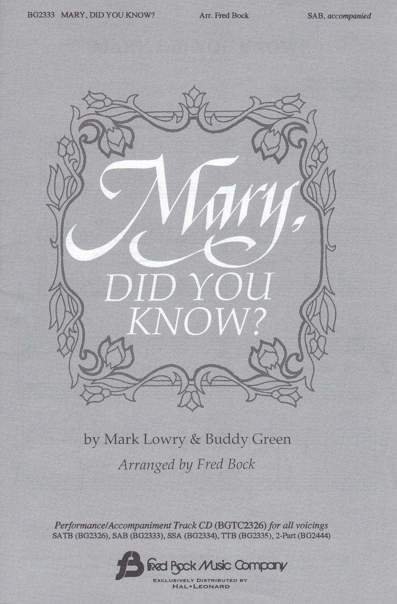 Mark Lowry/Buddy Green: Mary, Did You Know? (SAB)