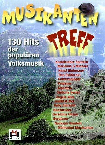 Musikantentreff: 130 Schlager der populären Volksmusik