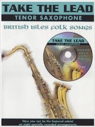 Take The Lead: British Isles Folk Songs (Tenor Saxophone)