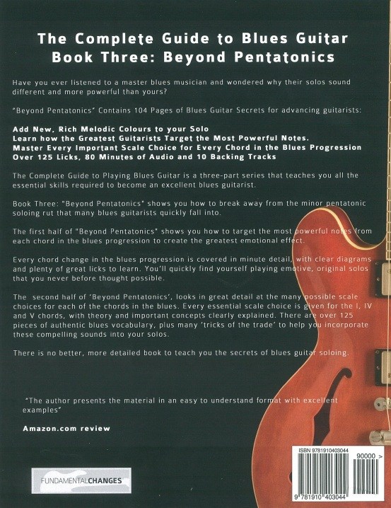 J. Alexander: The Complete Guide To Playing Blues Guitar 3: Beyond Pentatonics