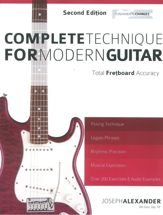 Joseph Alexander: Complete Technique For Modern Guitar - Second Edition