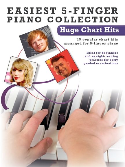 Easiest 5-Finger Piano Collection: Huge Chart Hits