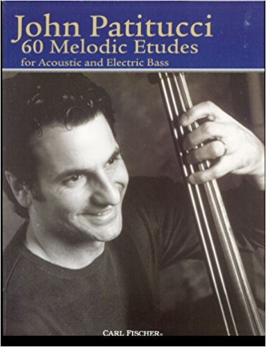 John Patitucci: 60 Melodic Etudes For Acoustic And Electric Bass