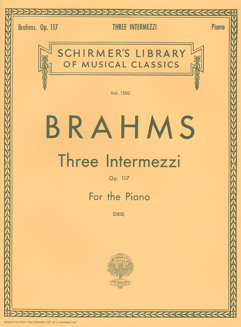 Johannes Brahms: Three Intermezzi For Piano Op.117