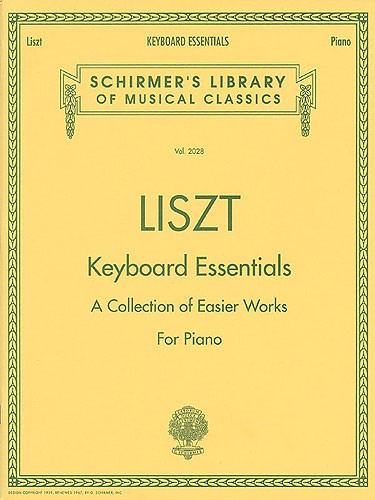 Franz Liszt: Keyboard Essentials (A Collection of Easier Works For Piano)