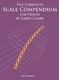 Larry Clark: The Complete Scale Compendium - Violin