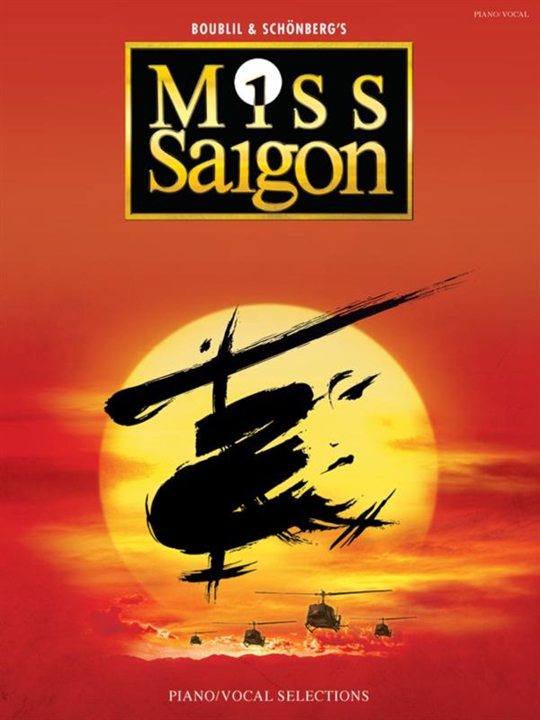 Alain Boublil/Claude-Michel Schonberg: Miss Saigon - PVG