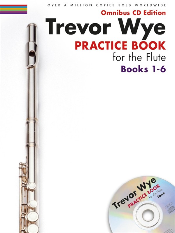 Trevor Wye: Practice Books For The Flute - Omnibus Edition Books 1-6 (CD Edition