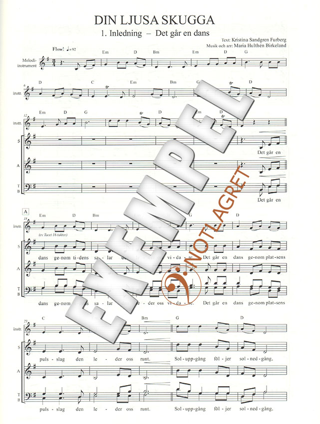 Din ljusa skugga : en mässa i Heliga danser-tradition (SATB)
