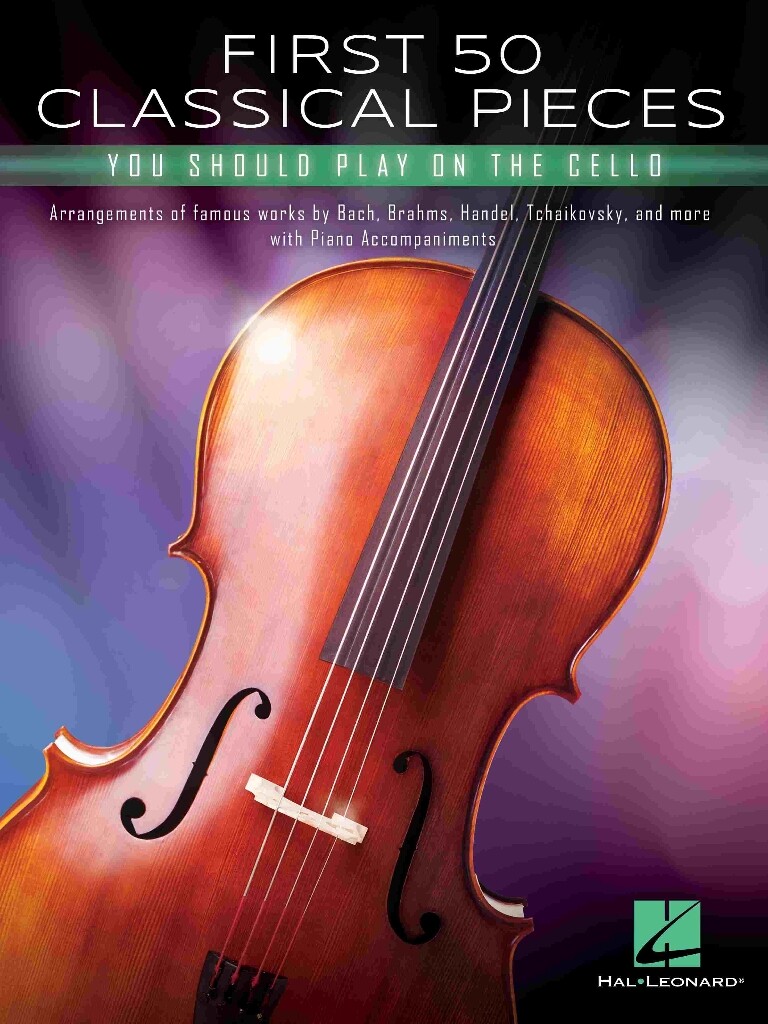 First 50 Classical Pieces you should play on the cello