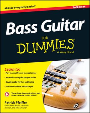 Patrick Pfeiffer: Bass Guitar For Dummies - 3rd Edition