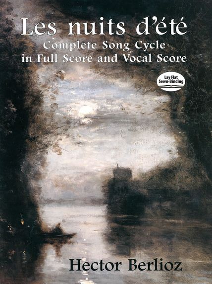 Hector Berlioz: Les Nuits D'Et - Complete Song Cycle In Full Score And Vocal Sc