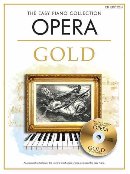 The Easy Piano Collection: Opera Gold