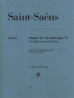 Saint-Sans: Violin Sonata No. 1 D Minor Op. 75