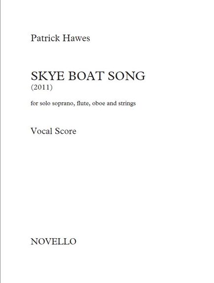 Patrick Hawes: Skye Boat Song - Vocal Score