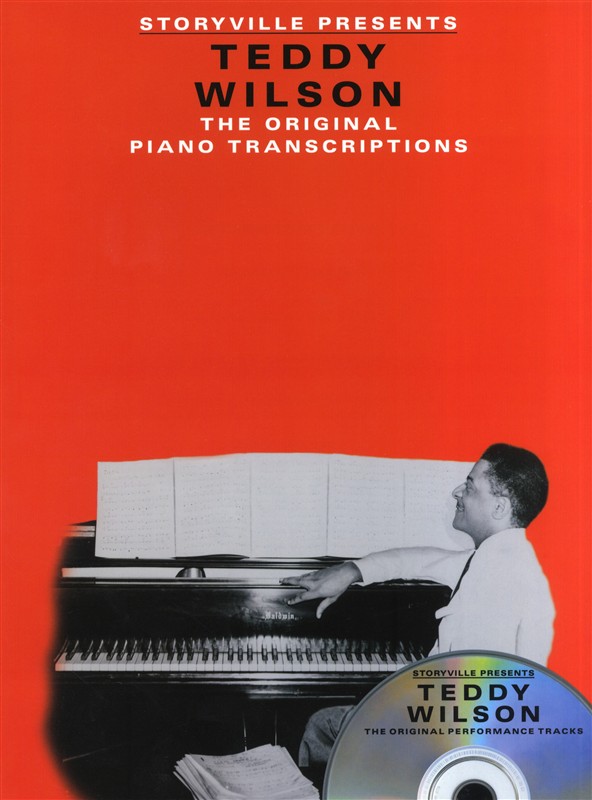 Storyville Presents: Teddy Wilson - The Original Piano Transcriptions