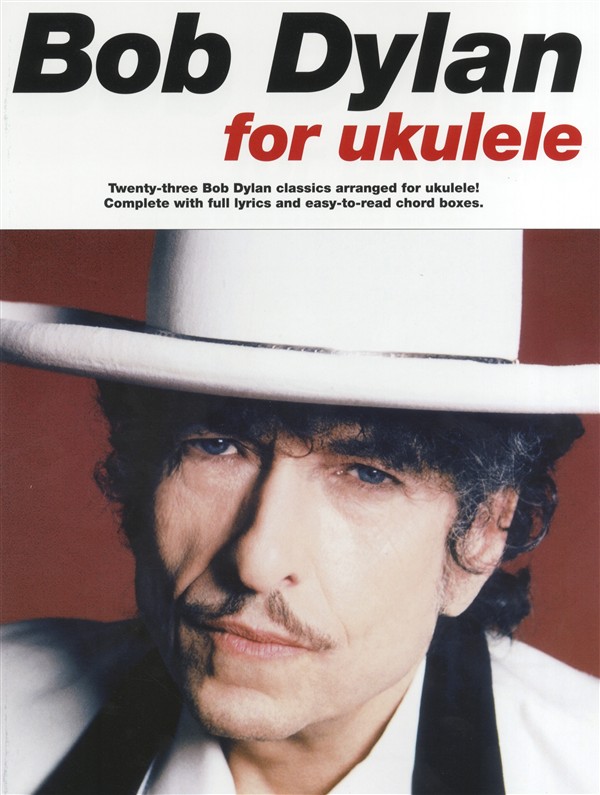 Bob Dylan For Ukulele