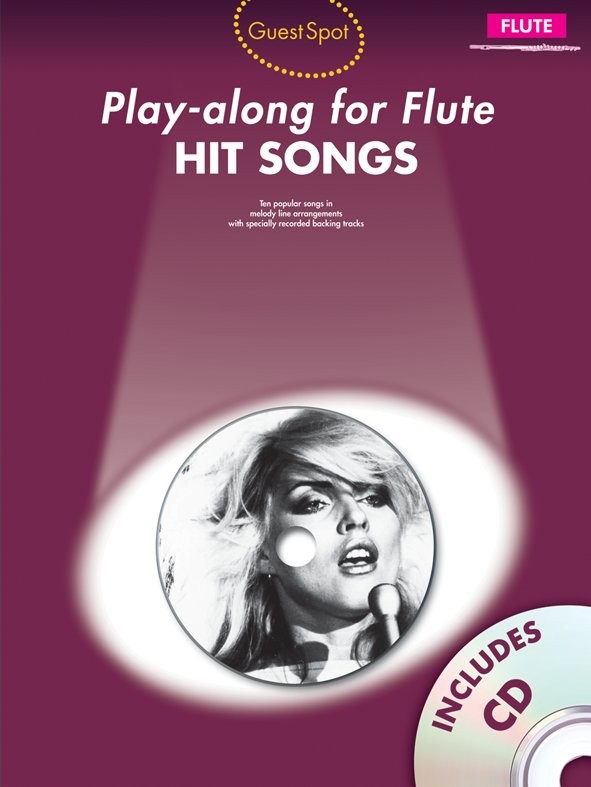 Guest Spot: Hit Songs - Play-Along For Flute