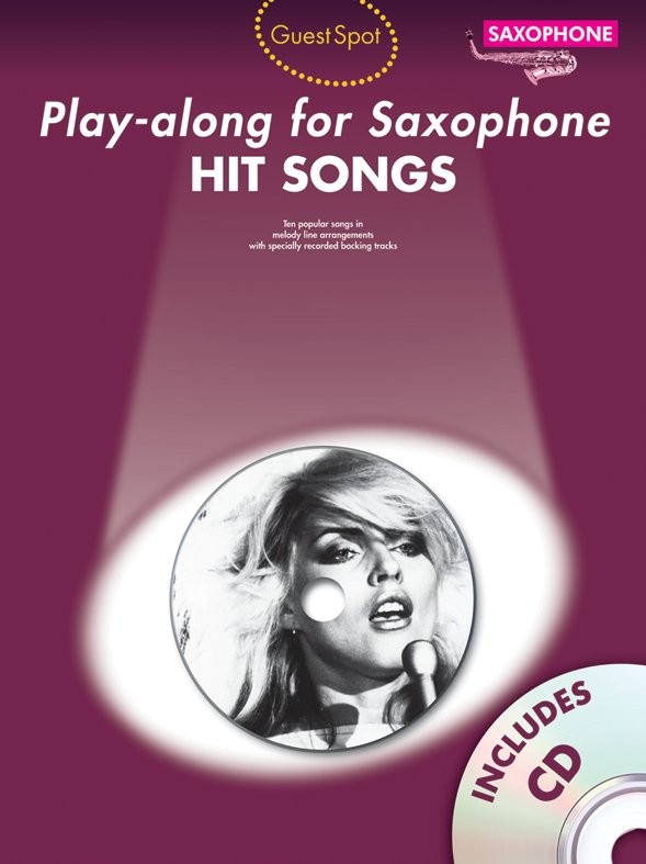 Guest Spot: Hit Songs - Play-Along For Alto Saxophone