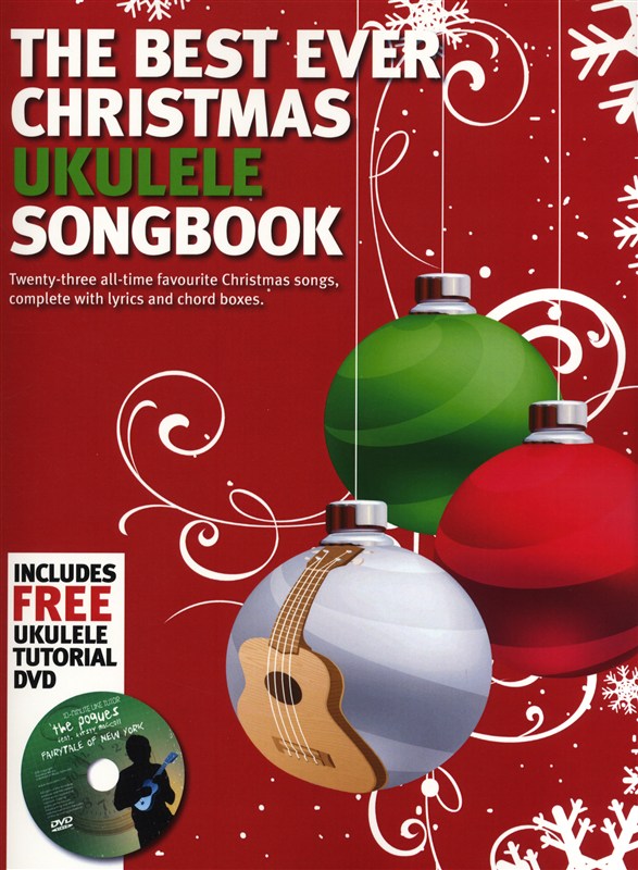 The Best Ever Christmas Ukulele Songbook