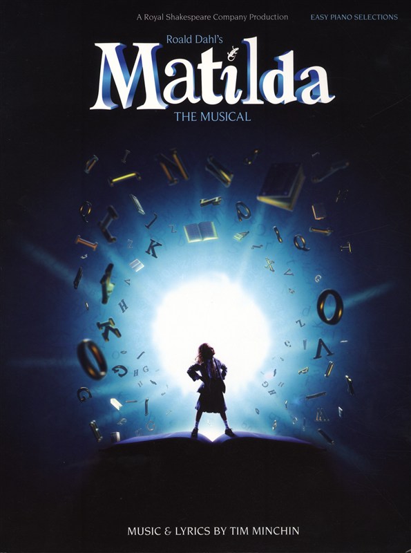 Tim Minchin: Roald Dahl's Matilda - The Musical (Easy Piano)