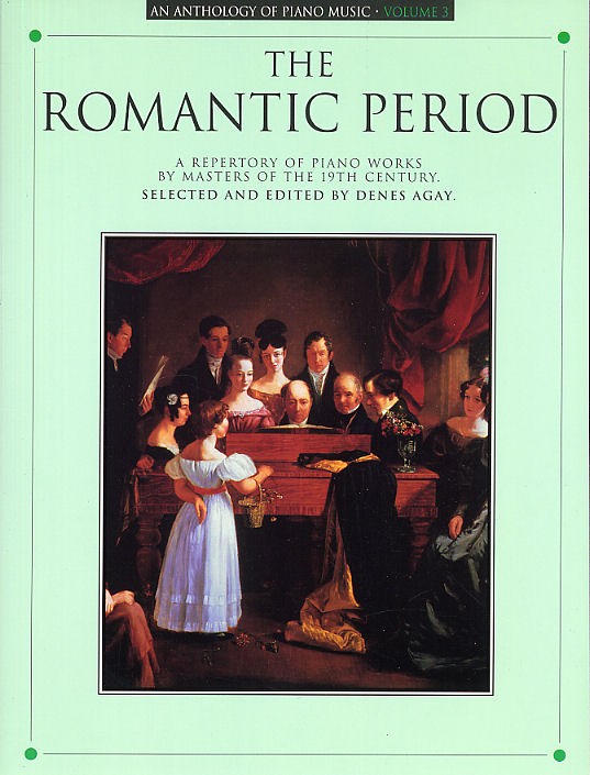 Anthology Of Piano Music Volume 3: The Romantic Period