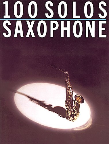 100 Solos: Saxophone